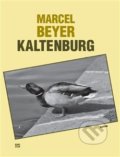 Kniha: Kaltenburg (Marcel Beyer). Havran Praha, 2019 Kniha: Kaltenburg (Marcel Beyer). Havran Praha, 2019