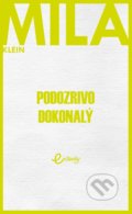 Kniha: Podozrivo dokonalý (Mila Klein). MAFRA Slovakia, 2019 Kniha: Podozrivo dokonalý (Mila Klein). MAFRA Slovakia, 2019