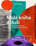 Kniha: Malá kniha o duši (Achim Haug), 2019 Kniha: Malá kniha o duši (Achim Haug), 2019