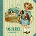 Kniha: Náš pejsek (Klára Trnková). Studio Trnka Kniha: Náš pejsek (Klára Trnková). Studio Trnka