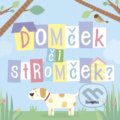 Kniha: Domček či stromček? (Stonožka). Stonožka, 2019 Kniha: Domček či stromček? (Stonožka). Stonožka, 2019