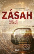 Kniha: Zásah (Taylor Adams). Ikar, 2019 Kniha: Zásah (Taylor Adams). Ikar, 2019