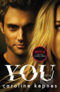 Kniha: You (Caroline Kepnes). Simon & Schuster, 2018 Kniha: You (Caroline Kepnes). Simon & Schuster, 2018