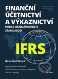 Finanční účetnictví a výkaznictví podle mezinárodních standardů IFRS - Dana Dvořáková, BIZBOOKS, 2017