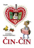 Kniha: Čin-čin (Ľudmila Podjavorinská). Stonožka, 2019 Kniha: Čin-čin (Ľudmila Podjavorinská). Stonožka, 2019