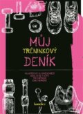 Kniha: Můj tréninkový deník (Vltava Labe Media). Vltava Labe Media, 2018 Kniha: Můj tréninkový deník (Vltava Labe Media). Vltava Labe Media, 2018