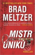 Kniha: Mistr úniků (Brad Meltzer). Metafora, 2019 Kniha: Mistr úniků (Brad Meltzer). Metafora, 2019