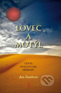Kniha: Lovec a motýl (Jan Šumbera). Petrklíč, 2017 Kniha: Lovec a motýl (Jan Šumbera). Petrklíč, 2017
