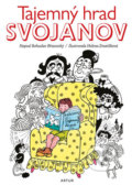 Kniha: Tajemný hrad Svojanov (Bohuslav Březovský a Helena Zmatlíková). Artur, 2018 Kniha: Tajemný hrad Svojanov (Bohuslav Březovský a Helena Zmatlíková). Artur, 2018