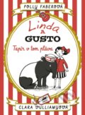 Kniha: Linda a Gusto 2: Tapír v tom pláva (Clara Vulliamy a Polly Faber). Stonožka, 2019 Kniha: Linda a Gusto 2: Tapír v tom pláva (Clara Vulliamy a Polly Faber). Stonožka, 2019