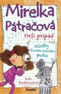 Kniha: Mirelka Pátračová rieši prípad kliatby Rozmaznaného pudla (Kate Pankhurst). Stonožka, 2019 Kniha: Mirelka Pátračová rieši prípad kliatby Rozmaznaného pudla (Kate Pankhurst). Stonožka, 2019