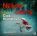 Audiokniha: Někdo blízký (Cara Hunterová), 2019 Audiokniha: Někdo blízký (Cara Hunterová), 2019