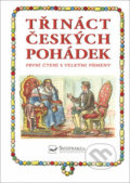Kniha: Třináct českých pohádek (Svojtka&Co.). Svojtka&Co., 2019 Kniha: Třináct českých pohádek (Svojtka&Co.). Svojtka&Co., 2019