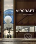 Kniha: Aircraft Past and Present (Francois Gross). Loft Publications, 2018 Kniha: Aircraft Past and Present (Francois Gross). Loft Publications, 2018