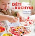 Kniha: Děti v kuchyni (Amanda Grant). Edice knihy Omega, 2019 Kniha: Děti v kuchyni (Amanda Grant). Edice knihy Omega, 2019