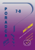 Kniha: Poradca 7-8/2019 – Zákon o dani z príjmov - úplné znenie po novele s komentárom (Poradca s.r.o.). Poradca s.r.o., 2019 Kniha: Poradca 7-8/2019 – Zákon o dani z príjmov - úplné znenie po novele s komentárom (Poradca s.r.o.). Poradca s.r.o., 2019