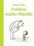 Kniha: Problémy malého Mikuláša (Jean-Jacques Sempé a René Goscinny), 2019 Kniha: Problémy malého Mikuláša (Jean-Jacques Sempé a René Goscinny), 2019