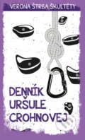 Kniha: Denník Uršuly Crohnovej (Verona Štrba Škultéty). Slovart, 2019 Kniha: Denník Uršuly Crohnovej (Verona Štrba Škultéty). Slovart, 2019