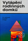 Kniha: Vytápění rodinných domků (Miroslav Lázňovský). MALINA, 1996 Kniha: Vytápění rodinných domků (Miroslav Lázňovský). MALINA, 1996