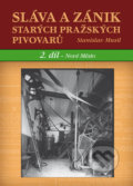 Kniha: Sláva a zánik starých pražských pivovarů (Stanislav Musil). Plot, 2013 Kniha: Sláva a zánik starých pražských pivovarů (Stanislav Musil). Plot, 2013