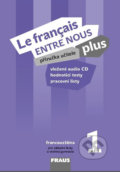 Kniha: Le francais ENTRE NOUS plus 1 PU + CD (Daniele Geffroy-Konštacký, Jana Kolmanová a Sylva Nováková). Fraus Kniha: Le francais ENTRE NOUS plus 1 PU + CD (Daniele Geffroy-Konštacký, Jana Kolmanová a Sylva Nováková). Fraus