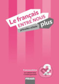 Kniha: Le francais ENTRE NOUS plus 2 PU + CD (Fraus). Fraus Kniha: Le francais ENTRE NOUS plus 2 PU + CD (Fraus). Fraus
