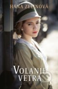 Kniha: Volanie vetra (Hana Zelinová), 2019 Kniha: Volanie vetra (Hana Zelinová), 2019