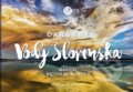 Kniha: Čarovné vody Slovenska - Magical waters of Slovakia (Martin Kmeť a kolektiv). CBS, 2019 Kniha: Čarovné vody Slovenska - Magical waters of Slovakia (Martin Kmeť a kolektiv). CBS, 2019