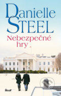 Kniha: Nebezpečné hry (Danielle Steel). Ikar CZ, 2019 Kniha: Nebezpečné hry (Danielle Steel). Ikar CZ, 2019