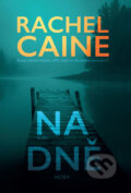 Kniha: Na dně (Rachel Caine). Moba, 2019 Kniha: Na dně (Rachel Caine). Moba, 2019