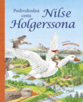 Kniha: Podivuhodná cesta Nilse Holgerssona (Anne Ameling). Pikola, 2019 Kniha: Podivuhodná cesta Nilse Holgerssona (Anne Ameling). Pikola, 2019