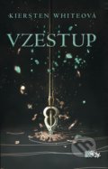 Kniha: Vzestup (Kiersten White). CooBoo CZ, 2019 Kniha: Vzestup (Kiersten White). CooBoo CZ, 2019