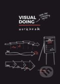 Kniha: Visual Doing Workbook (Willemien Brand). BIS, 2018 Kniha: Visual Doing Workbook (Willemien Brand). BIS, 2018