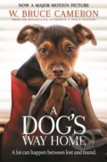 Kniha: A Dog's Way Home (W. Bruce Cameron). Pan Macmillan, 2019 Kniha: A Dog's Way Home (W. Bruce Cameron). Pan Macmillan, 2019