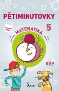 Kniha: Pětiminutovky matematika pro 5. třídu (Petr Šulc). Pierot, 2019 Kniha: Pětiminutovky matematika pro 5. třídu (Petr Šulc). Pierot, 2019