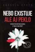 Kniha: Nebo existuje ale aj peklo (Vassula Rydén). Spolok Slovákov v Poľsku, 2018 Kniha: Nebo existuje ale aj peklo (Vassula Rydén). Spolok Slovákov v Poľsku, 2018