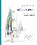 Kniha: Múdra pani (George MacDonald), 2019 Kniha: Múdra pani (George MacDonald), 2019