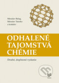 Kniha: Odhalené tajomstvá chémie (Miroslav Balog, Miroslav Tatarko a kolektiv). VEDA, 2018 Kniha: Odhalené tajomstvá chémie (Miroslav Balog, Miroslav Tatarko a kolektiv). VEDA, 2018