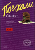 Kniha: Pojechali Čítanka 3 (Klaudia Eibenová a Hana Žofková). ALBRA, 2018 Kniha: Pojechali Čítanka 3 (Klaudia Eibenová a Hana Žofková). ALBRA, 2018