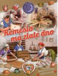 Remeslo má zlaté dno - Kolektív autorov, Attila Nagy (ilustrátor), EX book, 2019