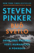 Kniha: Buď svetlo (Steven Pinker). Tatran, 2019 Kniha: Buď svetlo (Steven Pinker). Tatran, 2019