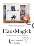 Kniha: HausMagick (Erica Feldmann). Ebury, 2019 Kniha: HausMagick (Erica Feldmann). Ebury, 2019