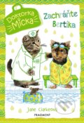 Kniha: Doktorka Micka: Zachráňte Bertíka (Jane Clarke). Fragment, 2019 Kniha: Doktorka Micka: Zachráňte Bertíka (Jane Clarke). Fragment, 2019