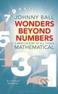 Kniha: Wonders Beyond Numbers (Johnny Ball). Bloomsbury, 2019 Kniha: Wonders Beyond Numbers (Johnny Ball). Bloomsbury, 2019