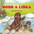 Bobr a liška - Bohumil Matějovský, Akcent, 2017