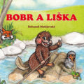 Kniha: Bobr a liška (Bohumil Matějovský). Akcent, 2017 Kniha: Bobr a liška (Bohumil Matějovský). Akcent, 2017