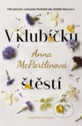 Kniha: V klubíčku štěstí (Anna McPartlin), 2019 Kniha: V klubíčku štěstí (Anna McPartlin), 2019