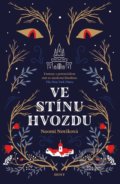 Kniha: Ve stínu Hvozdu (Naomi Novik), 2019 Kniha: Ve stínu Hvozdu (Naomi Novik), 2019