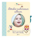 Kniha: Dětské nahrávací album (Esence). Esence, 2019 Kniha: Dětské nahrávací album (Esence). Esence, 2019