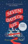 Kniha: Seven Days of Us (Francesca Hornak). Piatkus, 2018 Kniha: Seven Days of Us (Francesca Hornak). Piatkus, 2018